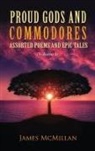 James McMillan - Proud Gods and Commodores
