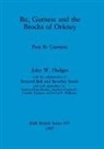 Bernard Bell, John W. Hedges, Beverley Smith - Bu, Gurness and the Brochs of Orkney