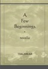Traumear - A Few Beginnings