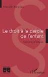 Marcelle Bongrain - Le droit à la parole de l'enfant