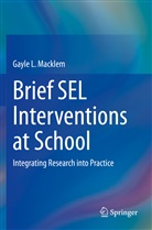 Gayle L Macklem, Gayle L. Macklem - Brief SEL Interventions at School