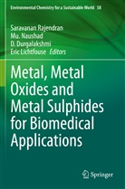 D. Durgalakshmi, D Durgalakshmi et al, Eric Lichtfouse, Mu Naushad, Mu. Naushad, Saravanan Rajendran - Metal, Metal Oxides and Metal Sulphides for Biomedical Applications