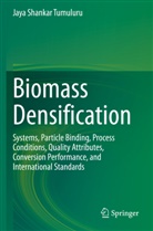 Jaya Shankar Tumuluru - Biomass Densification