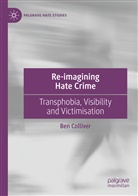 Ben Colliver - Re-imagining Hate Crime