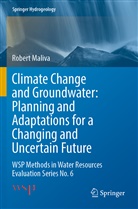 Robert Maliva - Climate Change and Groundwater: Planning and Adaptations for a Changing and Uncertain Future
