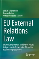 Stefan Lorenzmeier, Roman Petrov, Christoph Vedder - EU External Relations Law