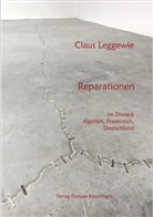 Claus Leggewie - Reparationen, 15 Teile