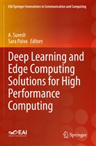 Paiva, Sara Paiva, A Suresh, A. Suresh - Deep Learning and Edge Computing Solutions for High Performance Computing