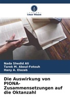 Tarek M Aboul-Fotouh, Tarek M. Aboul-Fotouh, Nada Shedid Ali, Han Elazab, Hany A. Elazab - Die Auswirkung von PIONA-Zusammensetzungen auf die Oktanzahl