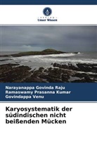 Narayanappa Govinda Raju, Ramaswam Prasanna Kumar, Ramaswamy Prasanna Kumar, Govindappa Venu - Karyosystematik der südindischen nicht beißenden Mücken