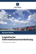 Richard Ballet - Logistische Informationsverarbeitung