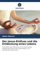 Helen Warren - Der Janus-Einfluss und die Entdeckung eines Lebens