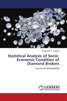 Rutulkumar T. Sutariya - Statistical Analysis of Socio-Economic Condition of Diamond Brokers