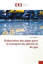 Bachir Kerboua - Élaboration des pipes pour le transport du pétrole et du gaz