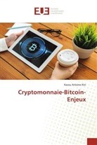 Kacou Antoine N'Zi - Cryptomonnaie-Bitcoin-Enjeux