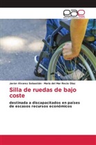 Javier Álvarez Sebastián, María del Mar Recio Díaz - Silla de ruedas de bajo coste