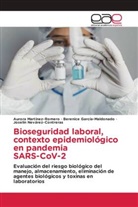 Berenice García-Maldonado, Aurora Martinez-Romero, Joselin Nevárez-Contreras - Bioseguridad laboral, contexto epidemiológico en pandemia SARS-CoV-2