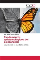 Juan Manuel Rivera Ramírez - Fundamentos epistemológicos del psicoanálisis