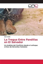 Zaki Habib - La Tregua Entre Pandillas en El Salvador