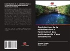 Ahmed Kadria, Zied Lachiri - Contribution de la télédétection à l'estimation des prélèvements d'eau souterraine