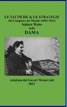 Govert Westerveld - Le Tattiche & le Strategie del Campione del Mondo (1895-1912) Isidore Weiss nella Dama