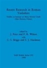 C. S. Briggs, J. Price, P. R. Wilson - Recent Research in Roman Yorkshire