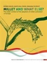 Marta Dal Corso, Dragana Filipovi¿, Dragana Filipovic, Wiebke Kirleis - Millet and What Else?