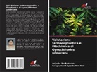 Gangaprasad Appukuttan Nair, Anjusha Sudhakaran - Valutazione farmacognostica e fitochimica di Gynochthodes umbellata