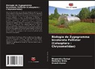 Mahadev Bista, Bhupendra Kumar, Dinesh Kumar - Biologie de Zygogramma bicolorata Pallister (Coleoptera : Chrysomelidae)