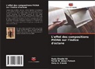 Tarek M. Aboul-Fotouh, Nada Shedid Ali, Hany A. Elazab - L'effet des compositions PIONA sur l'indice d'octane