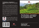 Smita Jaiswal, Vinay Kumar Pandey, Prashant Singh - Planification, conception et estimation des coûts d'un système RWH