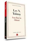 Lev Nikolayevic Tolstoy - Ivan Ilyicin Ölümü