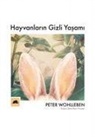 Peter Wohlleben - Hayvanlarin Gizli Yasami