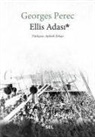 Georges Perec - Ellis Adasi