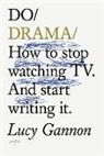 Lucy Gannon - Do Drama