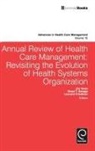 Leonard H. Friedman, Jim Goes, Grant T. Savage - Annual Review of Health Care Management