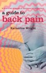 Katherine Wright - A Guide to Back Pain