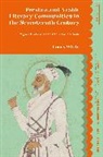 James White, White James, Dominic Parviz Brookshaw - Persian and Arabic Literary Communities in the Seventeenth Century