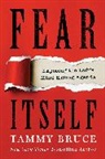 Tammy Bruce, Bruce Tammy - Fear Itself