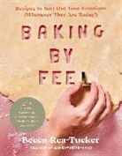REA HOLLOWAY BECCA, Becca Rea-Tucker - Baking by Feel