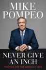 Anon9780063247444, Mike Pompeo - Never Give an Inch