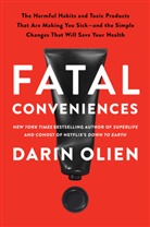 Darin Olien, OLIEN DARIN - Fatal Conveniences