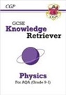 CGP Books, CGP Books, CGP Books, CGP Books - GCSE Physics AQA Knowledge Retriever
