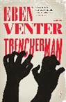 Eben Venter - Trencherman