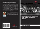 Xavier MacDonald - Anticipation of Robberies and Thefts in Luxury Homes