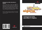 Miloud Aroussi - Entrepreneurship education in Algeria