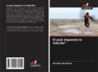 Antoine Da Rocha - Si può imparare la felicità?