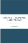 Vegard Martinsen - FORNUFT, EGOISME, KAPITALISME