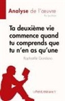 Lea Brulé, Lea Brulé - Ta deuxième vie commence quand tu comprends que tu n'en as qu'une de Raphaëlle Giordano (Analyse de l'¿uvre)