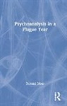 Donald Moss, Moss Donald - Psychoanalysis in a Plague Year